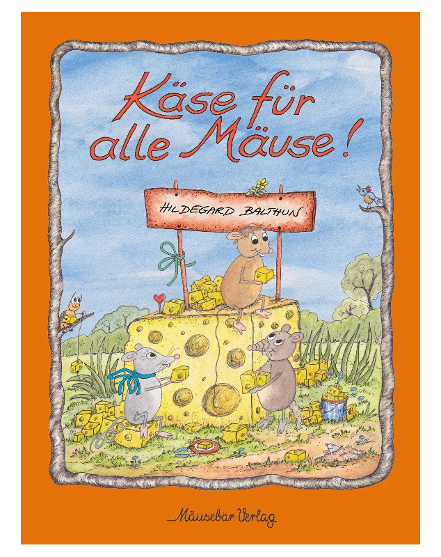 Käse für alle Mäuse Käse für alle Mäuse