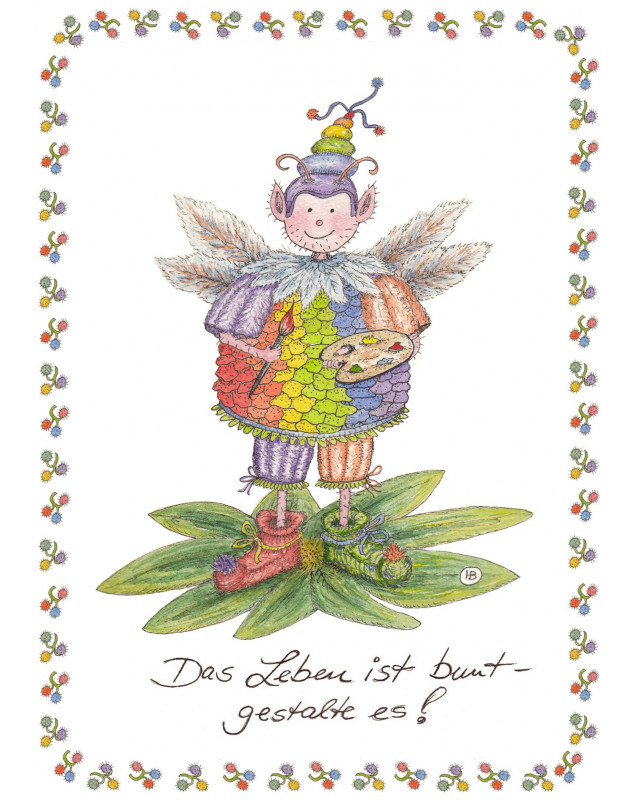 Das Leben ist bunt - gestalte es !